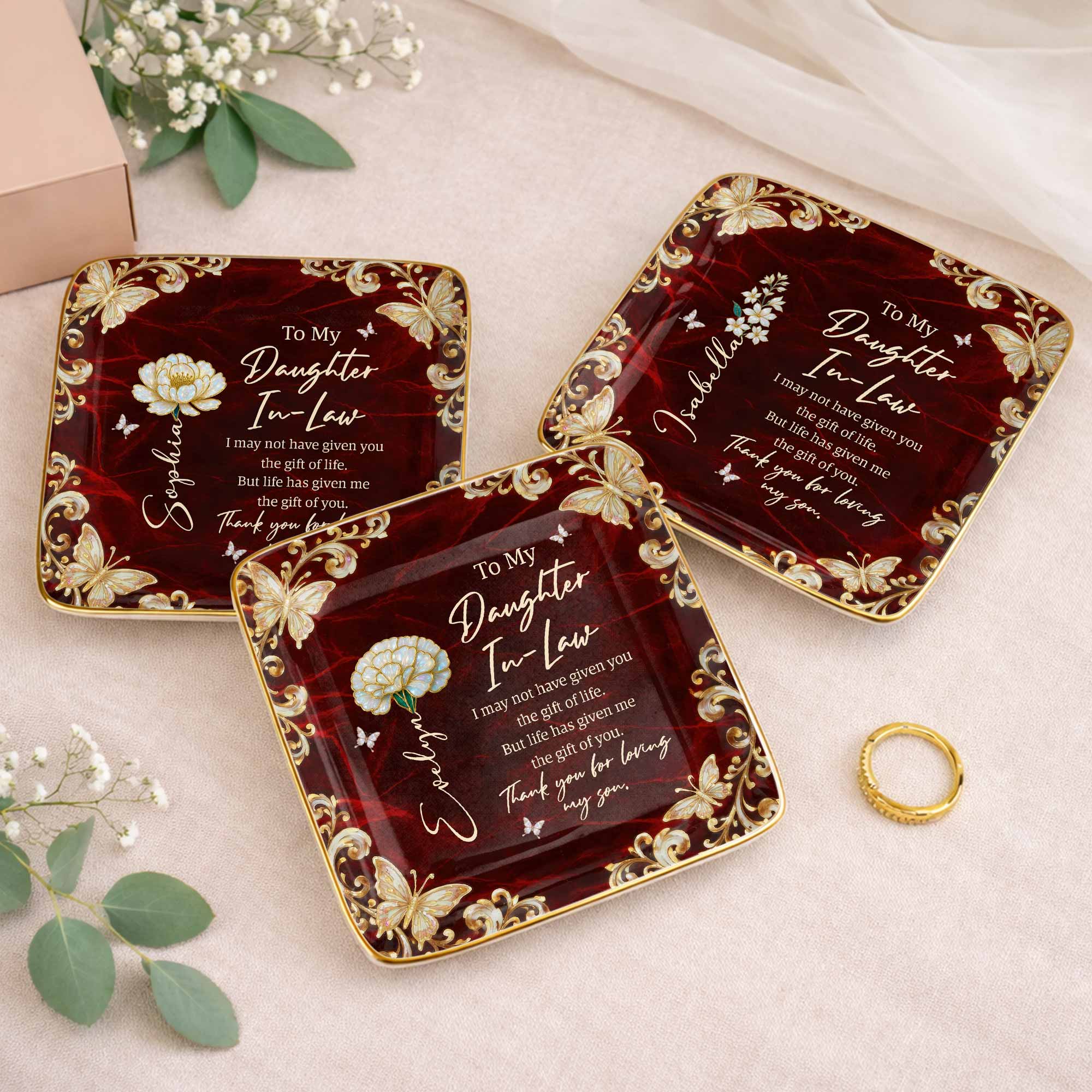 To My Daughter In Law Life Has Given Me The Gift Of You Flower Butterfly - Personalized Custom Jewelry Dish, Ceramic Dish, Square Shape - DILA110_SCRF