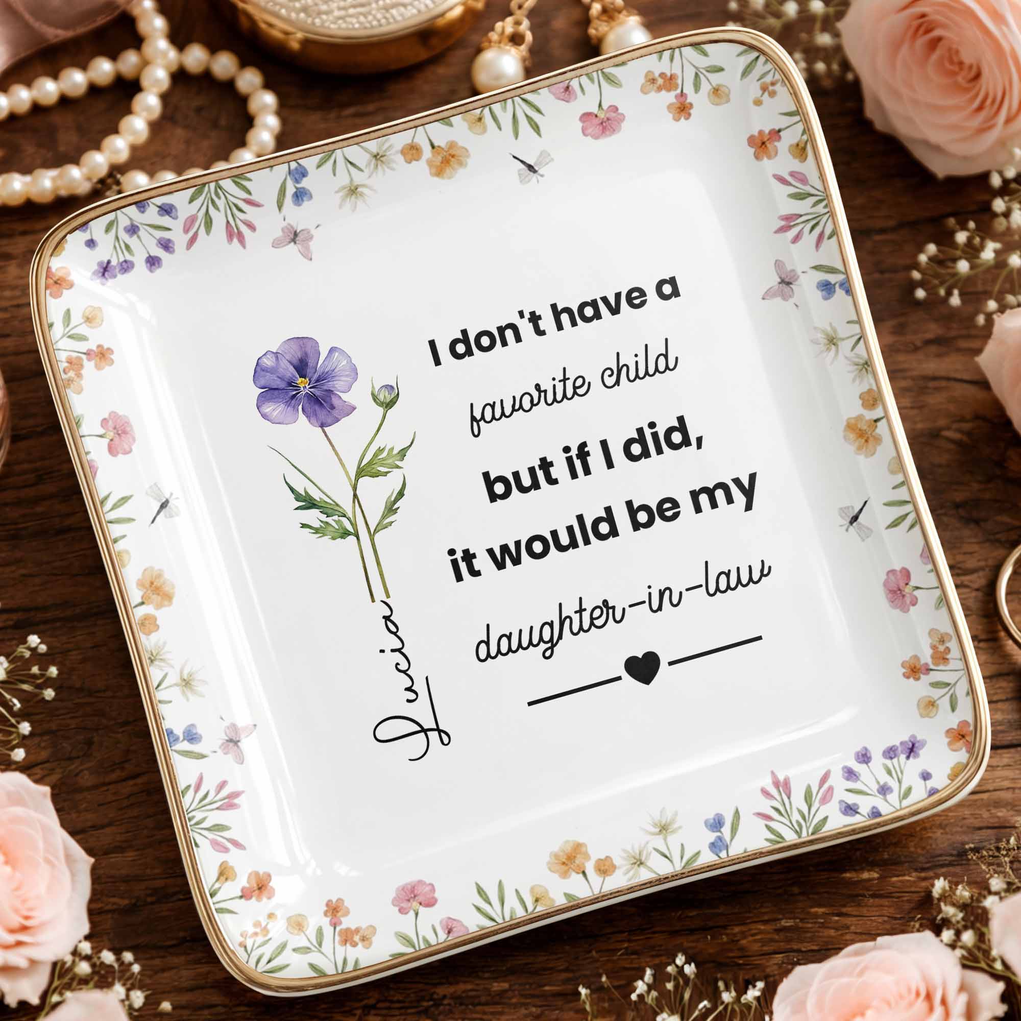 I Don't Have A Favorite Child Birth Month Flowers Daughter In Law - Personalized Custom Jewelry Dish, Ceramic Dish, Square Shape - DILA115_SCRF