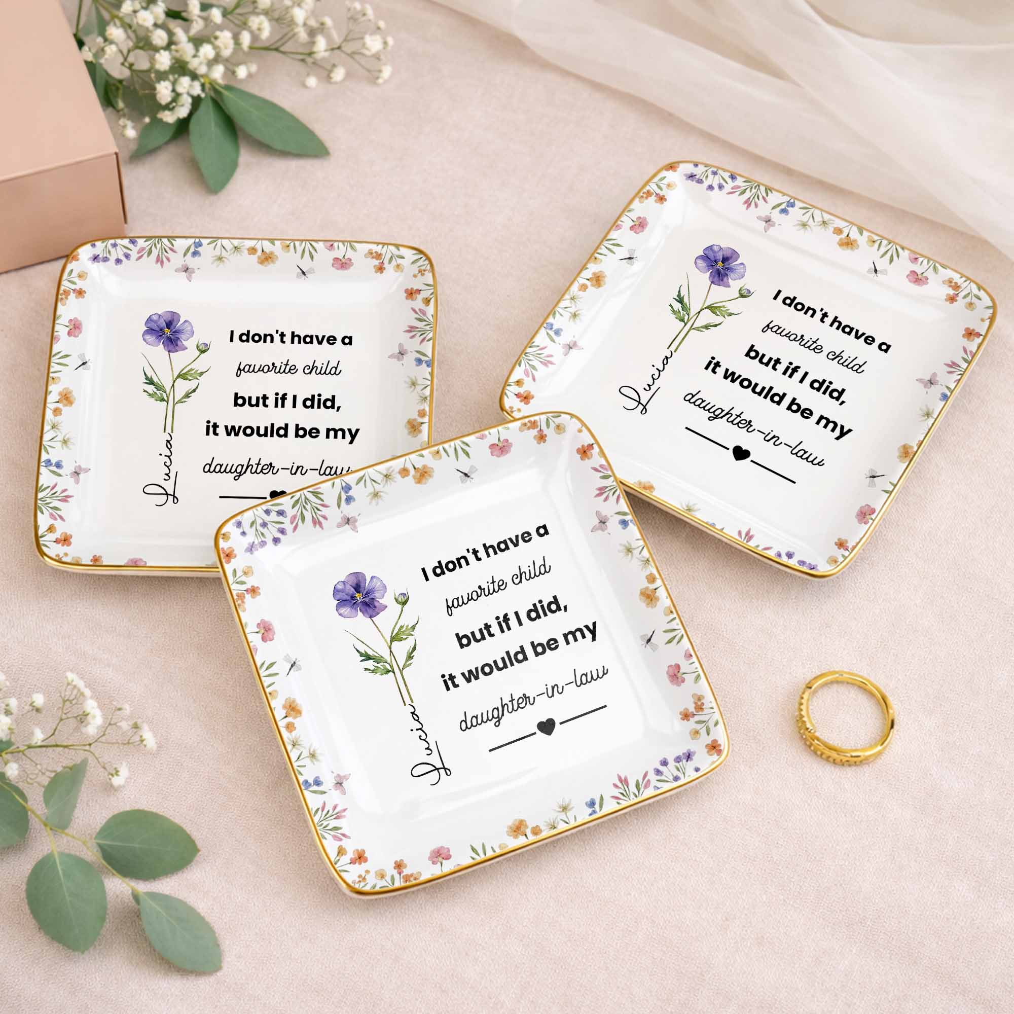 I Don't Have A Favorite Child Birth Month Flowers Daughter In Law - Personalized Custom Jewelry Dish, Ceramic Dish, Square Shape - DILA115_SCRF