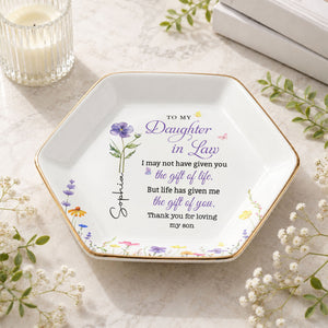 To My Daughter In Law Life Has Given Me The Gift Of You Birth Flowers - Personalized Custom Jewelry Dish, Ceramic Dish, Hexagonal Shape - DILA116_HECRD