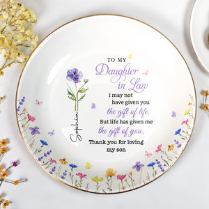 To My Daughter In Law I May Not Have Given Birth Month Flower - Personalized Custom Jewelry Dish, Ceramic Dish, Round Shape - DILA116_RCRF