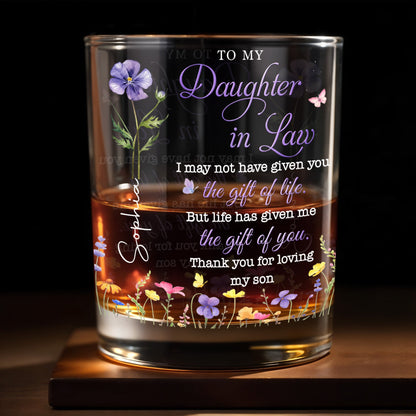 To My Daughter In Law Life Has Given Me The Gift Of You Birth Month Flowers - Personalized Custom Whiskey Glass - DILA116_RWG