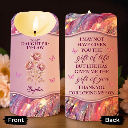 To My Daughter-In-Law I May Not Have Given You Life Flowers Butterflies - Personalized Custom LED Candle - DILA119_LECA