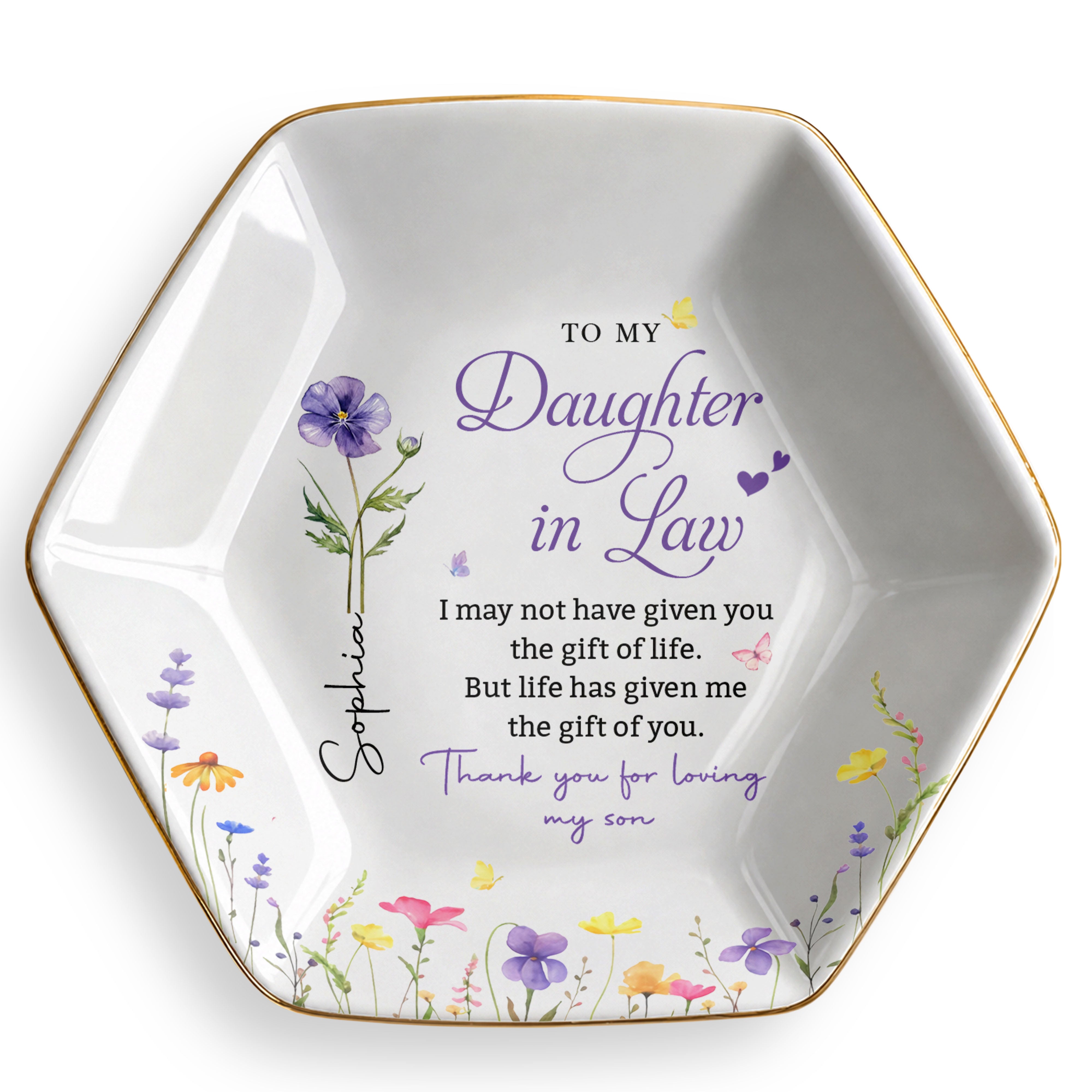 To My Daughter In Law Gift Of You Birth Month Flower - Personalized Custom Jewelry Dish, Ceramic Dish, Hexagonal Shape - DILA120_HECRD