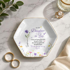To My Daughter In Law Gift Of You Birth Month Flower - Personalized Custom Jewelry Dish, Ceramic Dish, Hexagonal Shape - DILA120_HECRD