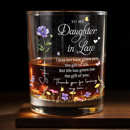 To My Daughter In Law Life Has Given Me The Gift Of You With Flowers - Personalized Custom Whiskey Glass - DILA120_RWG