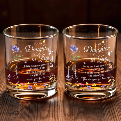 To My Daughter In Law Life Has Given Me The Gift Of You With Flowers - Personalized Custom Whiskey Glass - DILA120_RWG