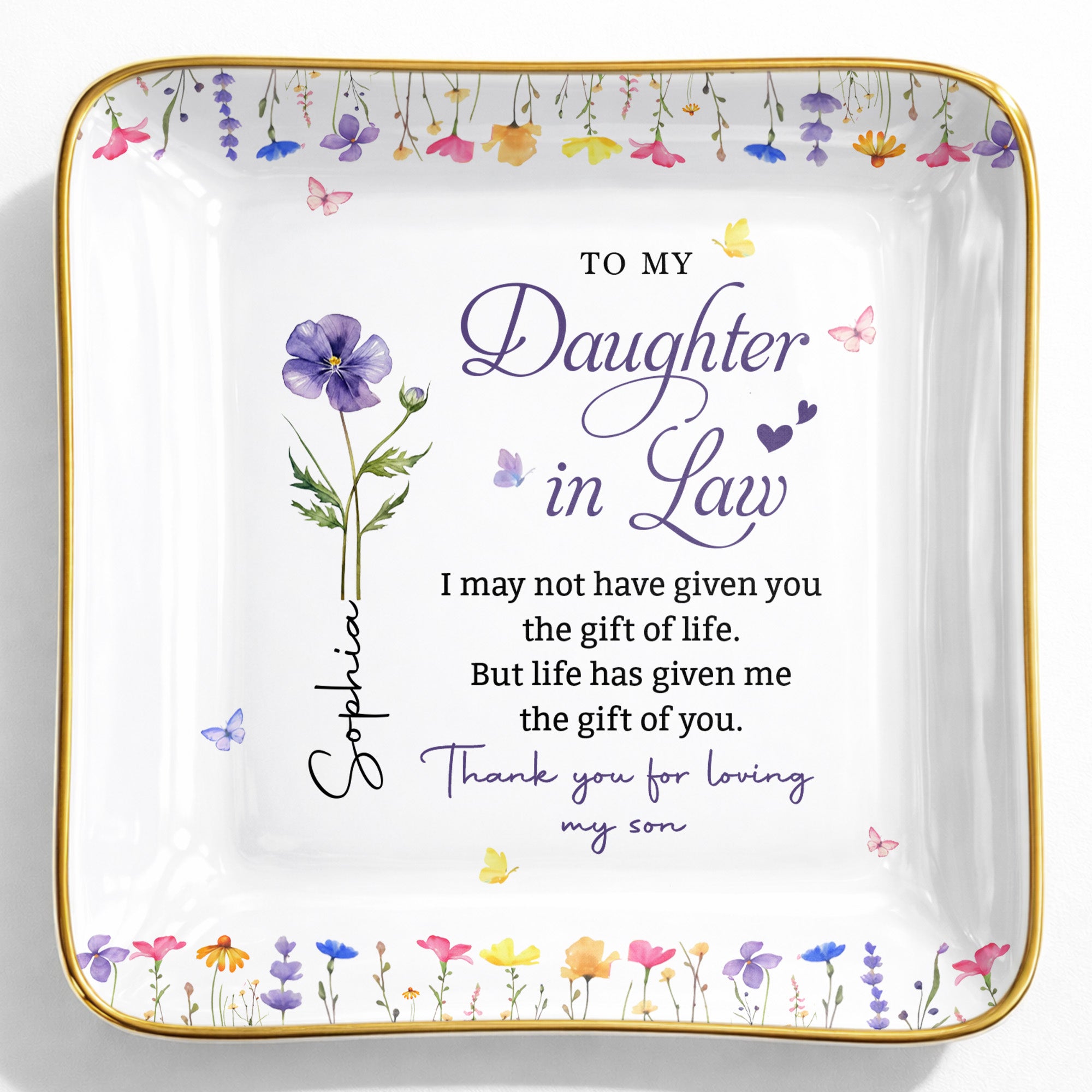 To My Daughter In Law Life Has Given Me The Gift Of You Flowers - Personalized Custom Jewelry Dish, Ceramic Dish, Square Shape - DILA120_SCRF