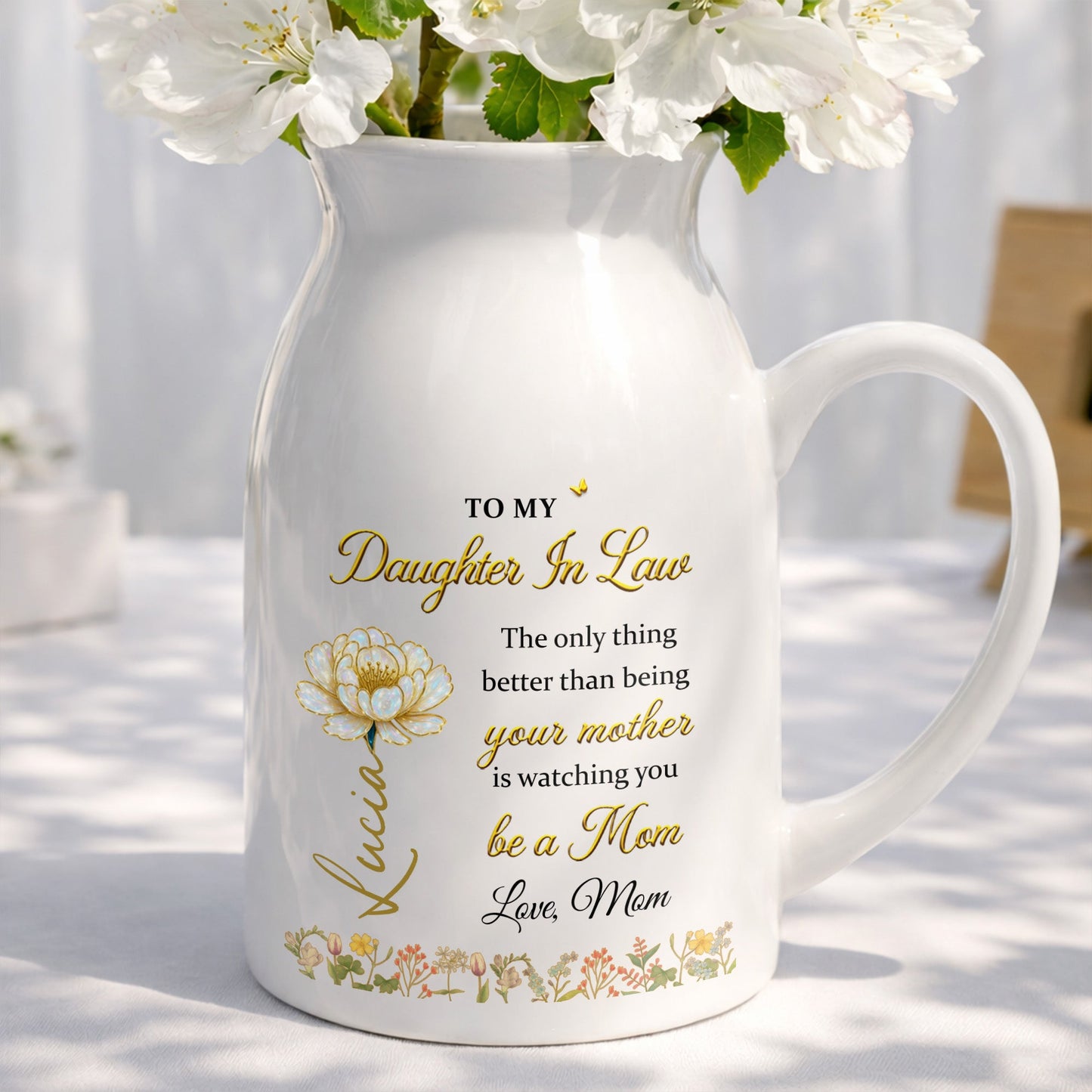 To My Daughter In Law Being Your Mother Watching You Be A Mom Birth Month Flowers - Personalized Ceramic Flower Vase