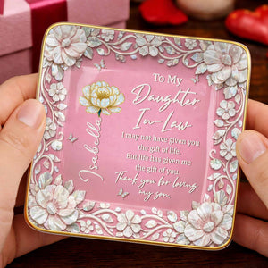 To My Daughter In Law Gift Of Life Birth Month Flowers - Personalized Custom Jewelry Dish, Ceramic Dish, Square Shape - DILA122_SCRF