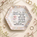 To My Daughter In Law I May Not Have Given Birth Month Flower Butterfly - Personalized Custom Jewelry Dish, Ceramic Dish, Hexagonal Shape - DILA123_HECRD
