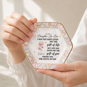 To My Daughter In Law I May Not Have Given Birth Month Flower Butterfly - Personalized Custom Jewelry Dish, Ceramic Dish, Hexagonal Shape - DILA123_HECRD