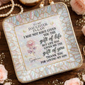 To My Daughter In Law I May Not Have Given You Flower Butterfly - Personalized Custom Jewelry Dish, Ceramic Dish, Square Shape - DILA123_SCRF