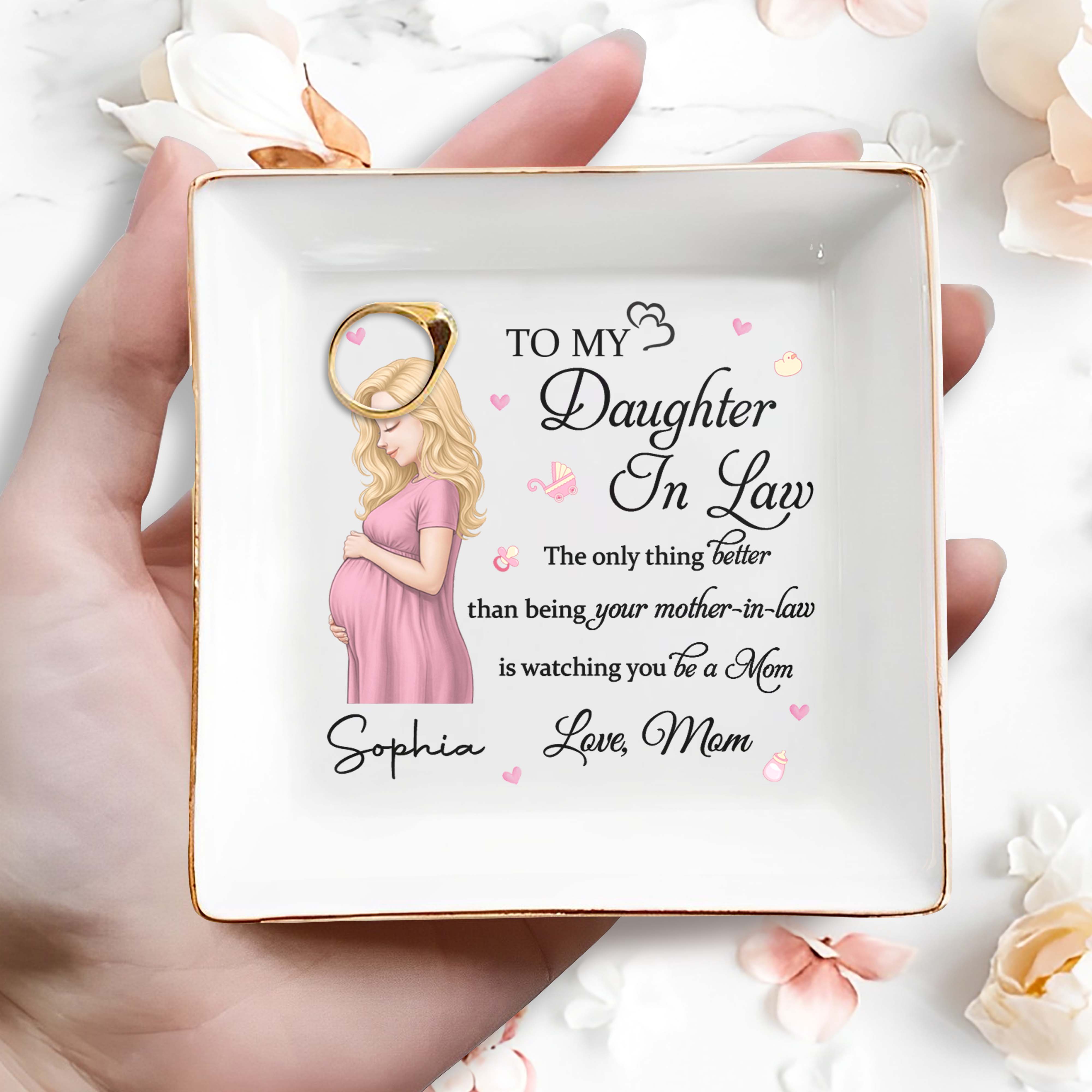 To My Daughter In Law Better Than Being Mother In Law Pregnant Woman - Personalized Custom Jewelry Dish, Square Ceramic Dish - DILA135_SCRD