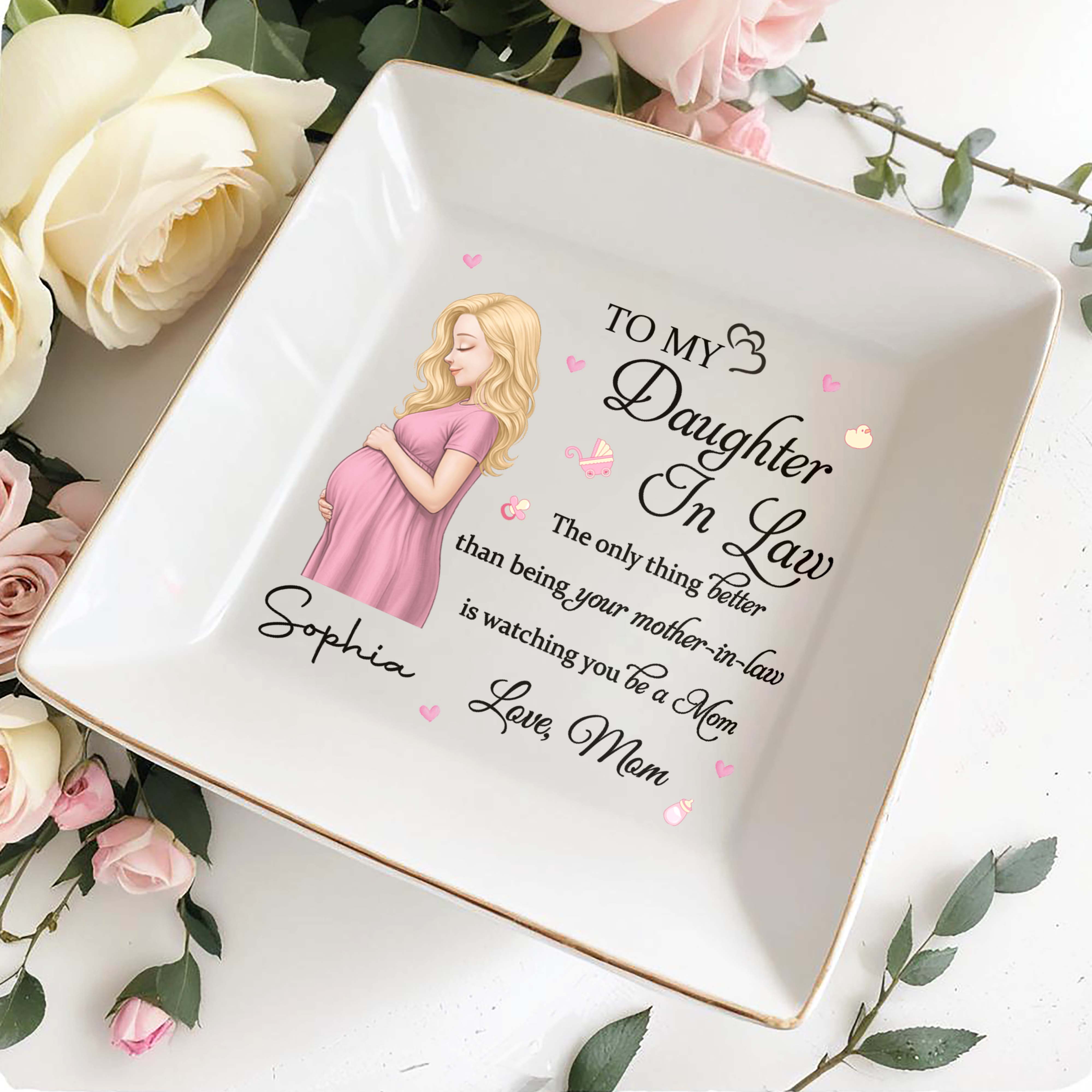 To My Daughter In Law Better Than Being Mother In Law Pregnant Woman - Personalized Custom Jewelry Dish, Square Ceramic Dish - DILA135_SCRD
