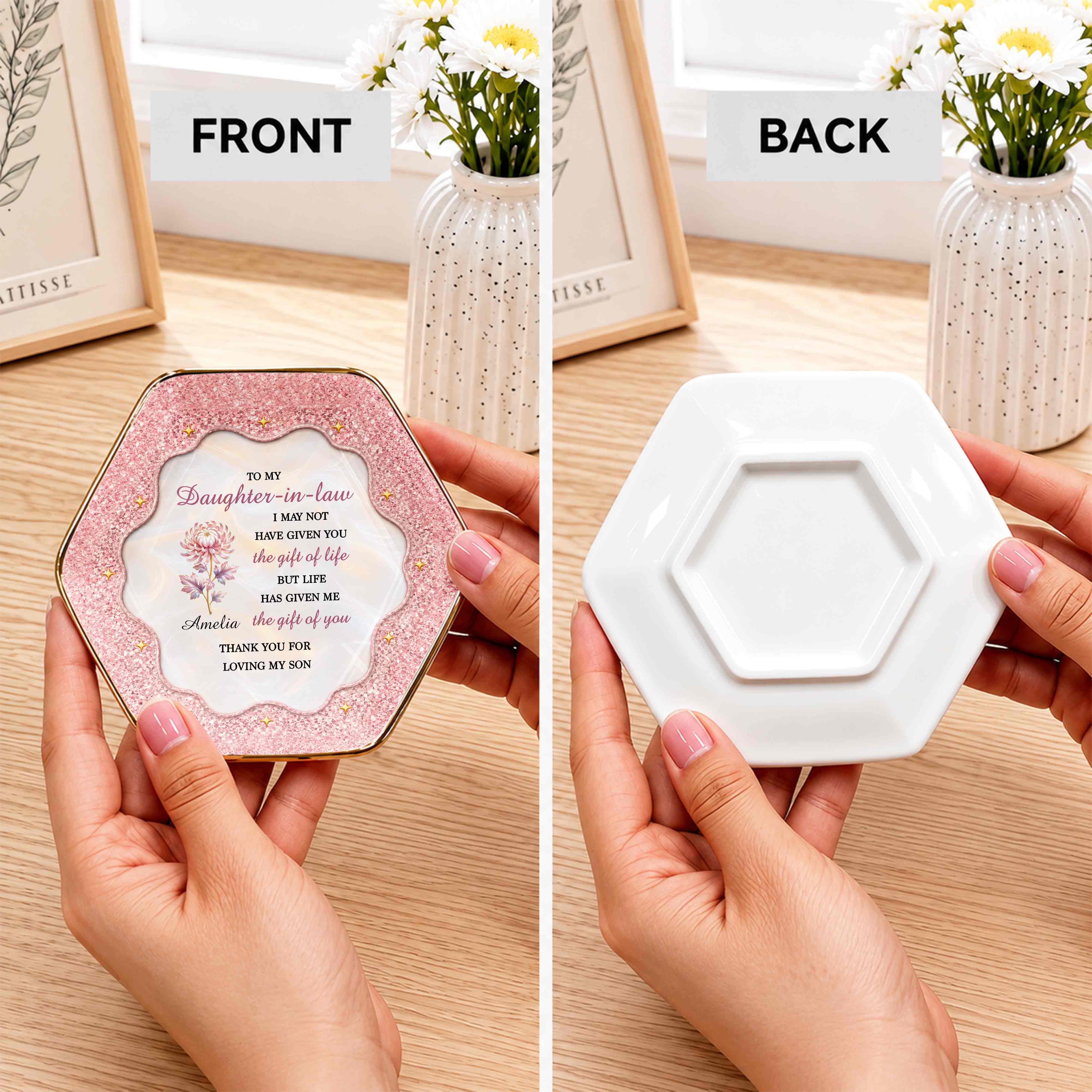 To My Daughter In Law The Gift Of You Birth Month Flower - Personalized Custom Jewelry Dish, Ceramic Dish, Hexagonal Shape - DILA166_HECRD