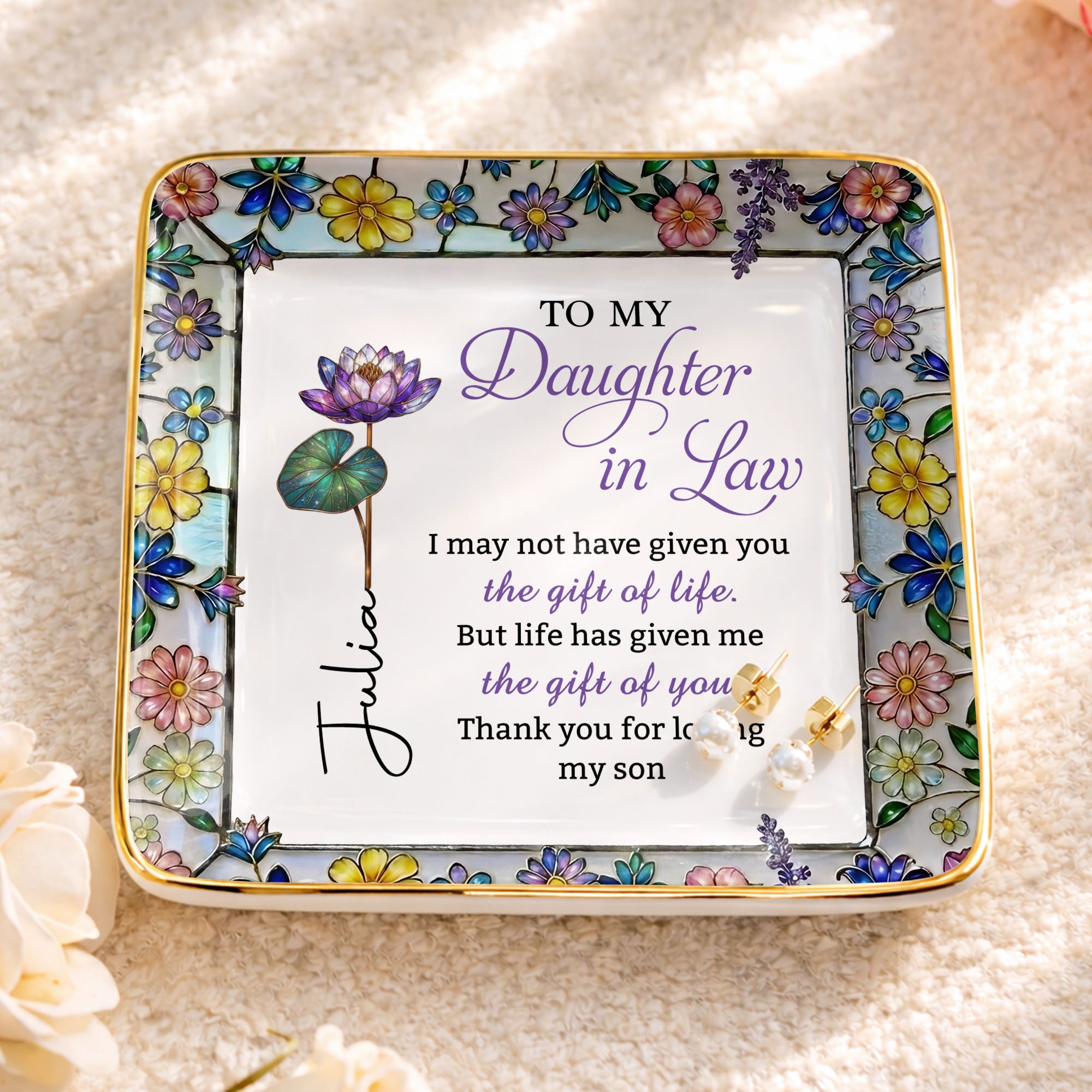 To My Daughter In Law Life Has Given Me The Gift Of You Mosaic Flower - Personalized Custom Jewelry Dish, Ceramic Dish, Square Shape - DILA184_SCRF