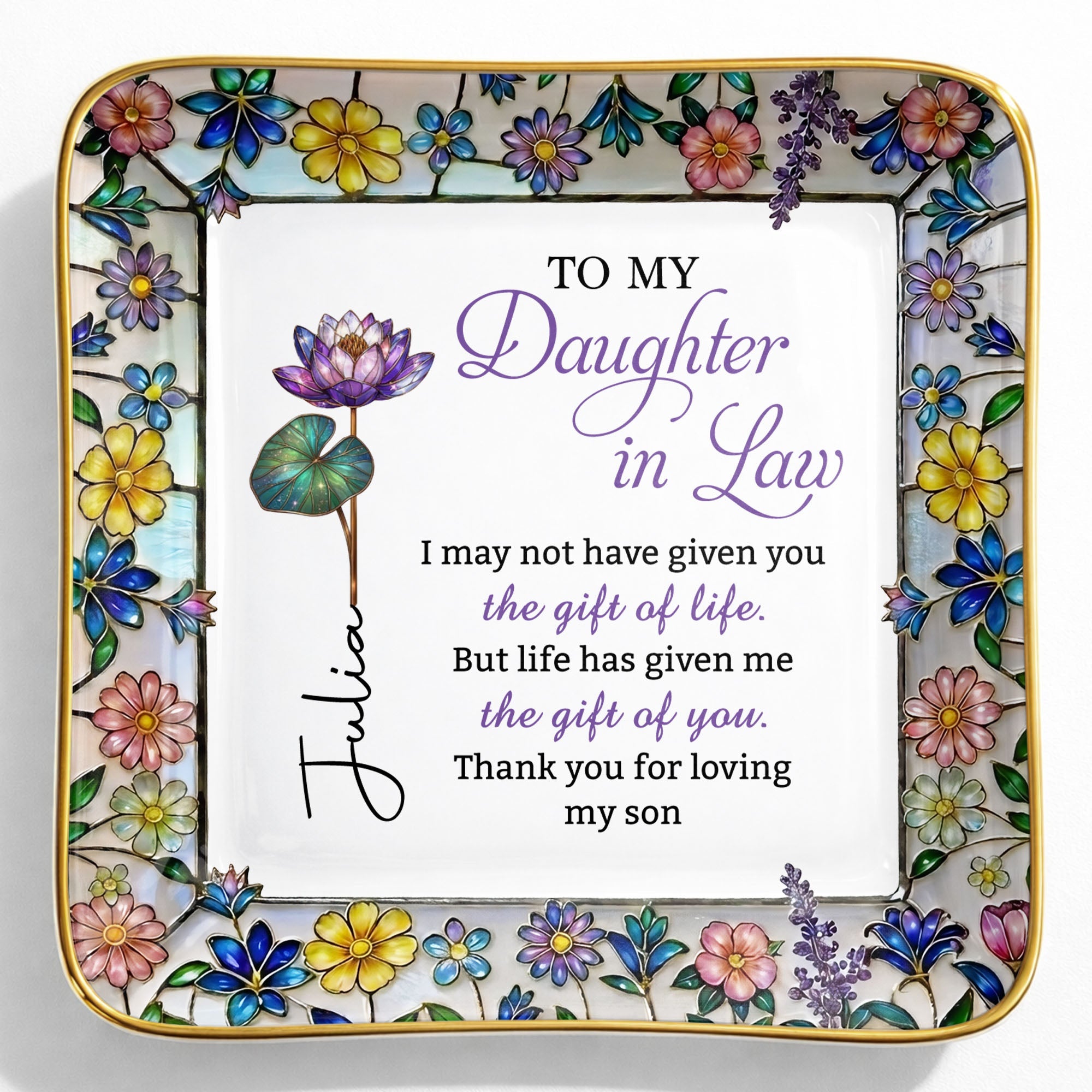 To My Daughter In Law Life Has Given Me The Gift Of You Mosaic Flower - Personalized Custom Jewelry Dish, Ceramic Dish, Square Shape - DILA184_SCRF