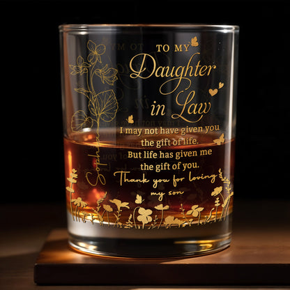 To My Daughter In Law Life Has Given Me The Gift Of You Flowers - Personalized Custom Whiskey Glass - DILA192_RWG