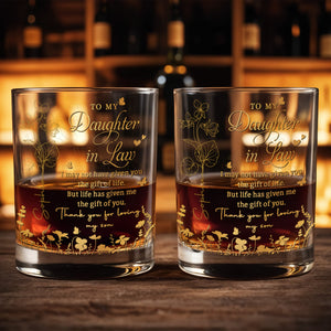 To My Daughter In Law Life Has Given Me The Gift Of You Flowers - Personalized Custom Whiskey Glass - DILA192_RWG