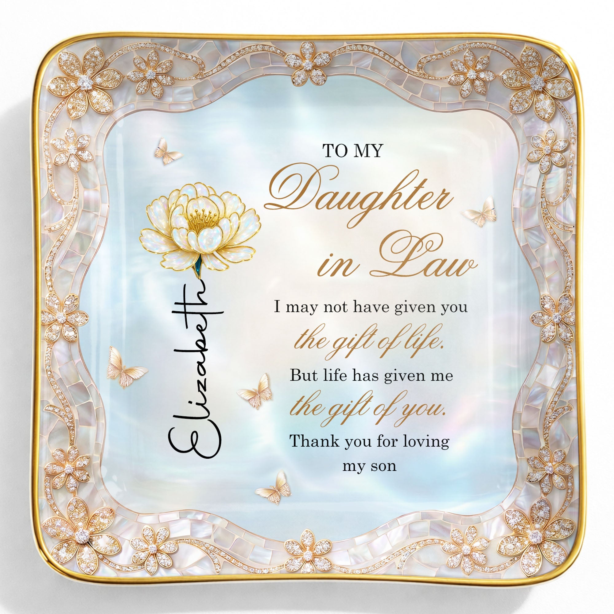 To My Daughter In Law Life Has Given Me The Gift Of You Birth Month Flower - Personalized Custom Jewelry Dish, Ceramic Dish, Square Shape - DILA214_SCRF