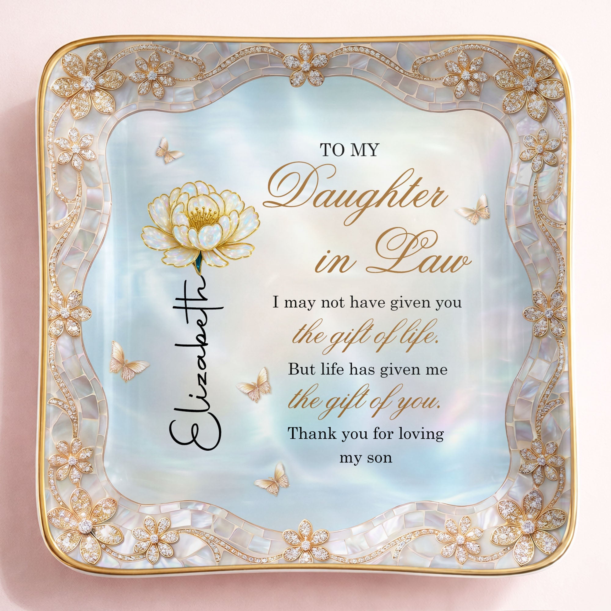 To My Daughter In Law Life Has Given Me The Gift Of You Birth Month Flower - Personalized Custom Jewelry Dish, Ceramic Dish, Square Shape - DILA214_SCRF