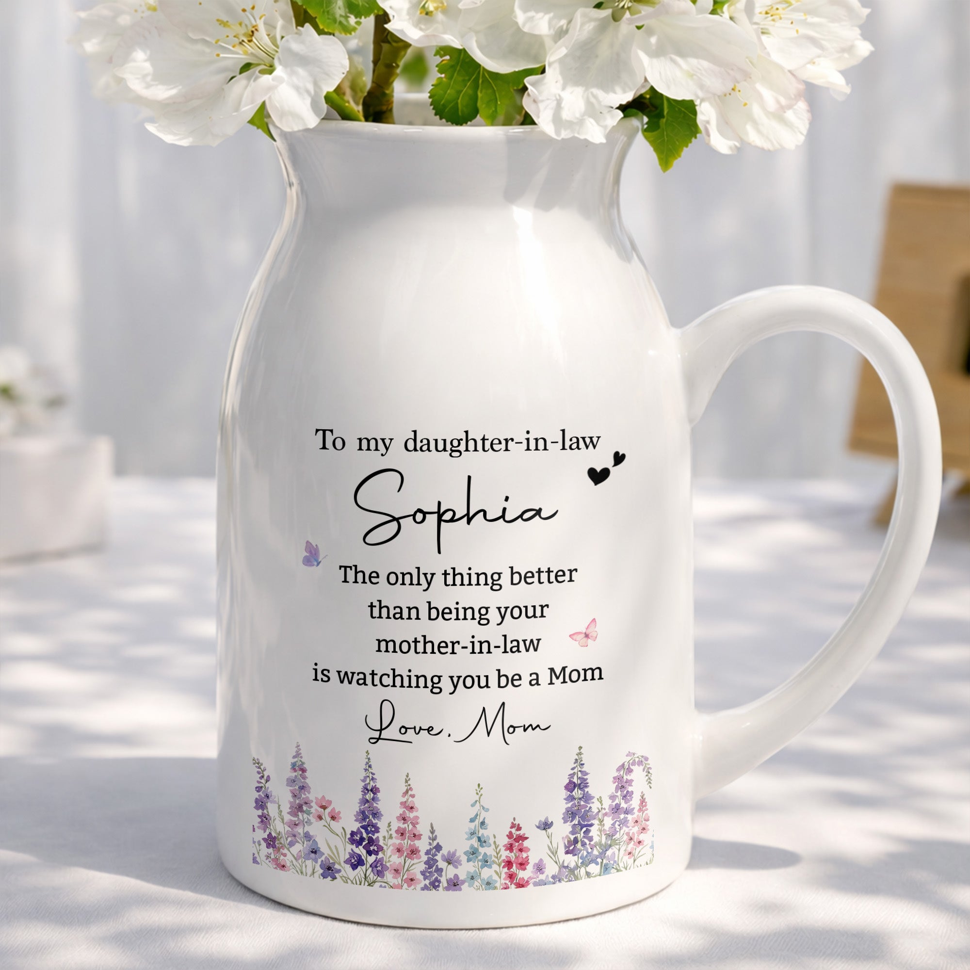 To My Daughter In Law Only Thing Better Watching You Be Mom Flower - Personalized Ceramic Flower Vase
