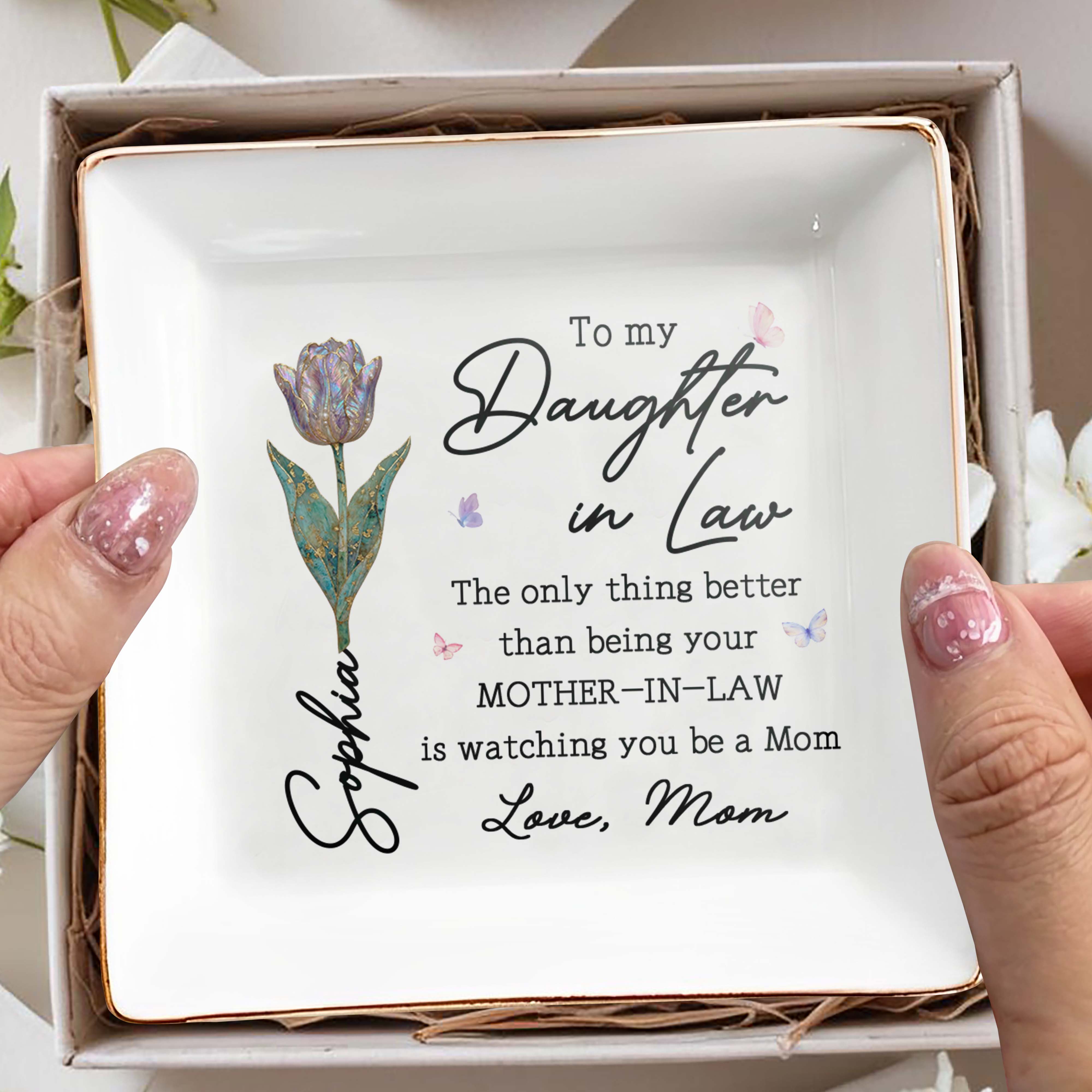 To My Daughter In Law Better Than Mother In Law Flower Butterfly - Personalized Custom Jewelry Dish, Square Ceramic Dish - DILA232_SCRD