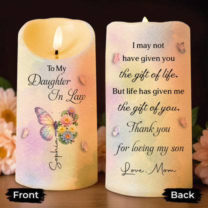 To My Daughter In Law Life Has Given Me The Gift Of You Flowers Butterflies - Personalized Custom LED Candle - DILA284_LECA