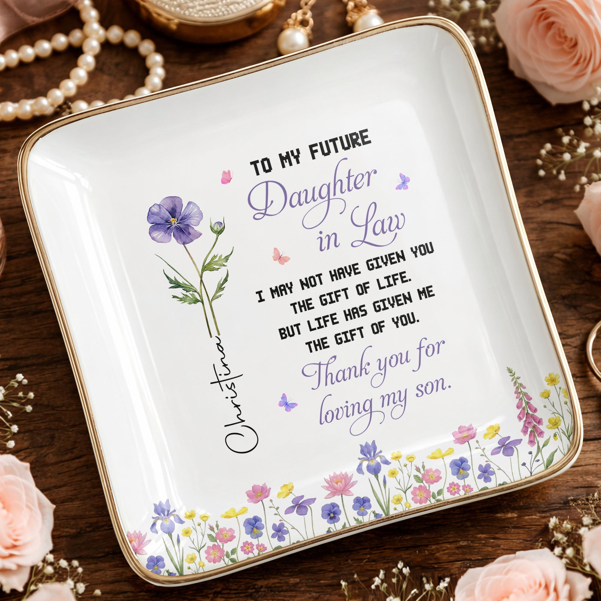 To My Future Daughter In Law Gift Of Life Birth Month Flower - Personalized Custom Jewelry Dish, Ceramic Dish, Square Shape - DILA298_SCRF
