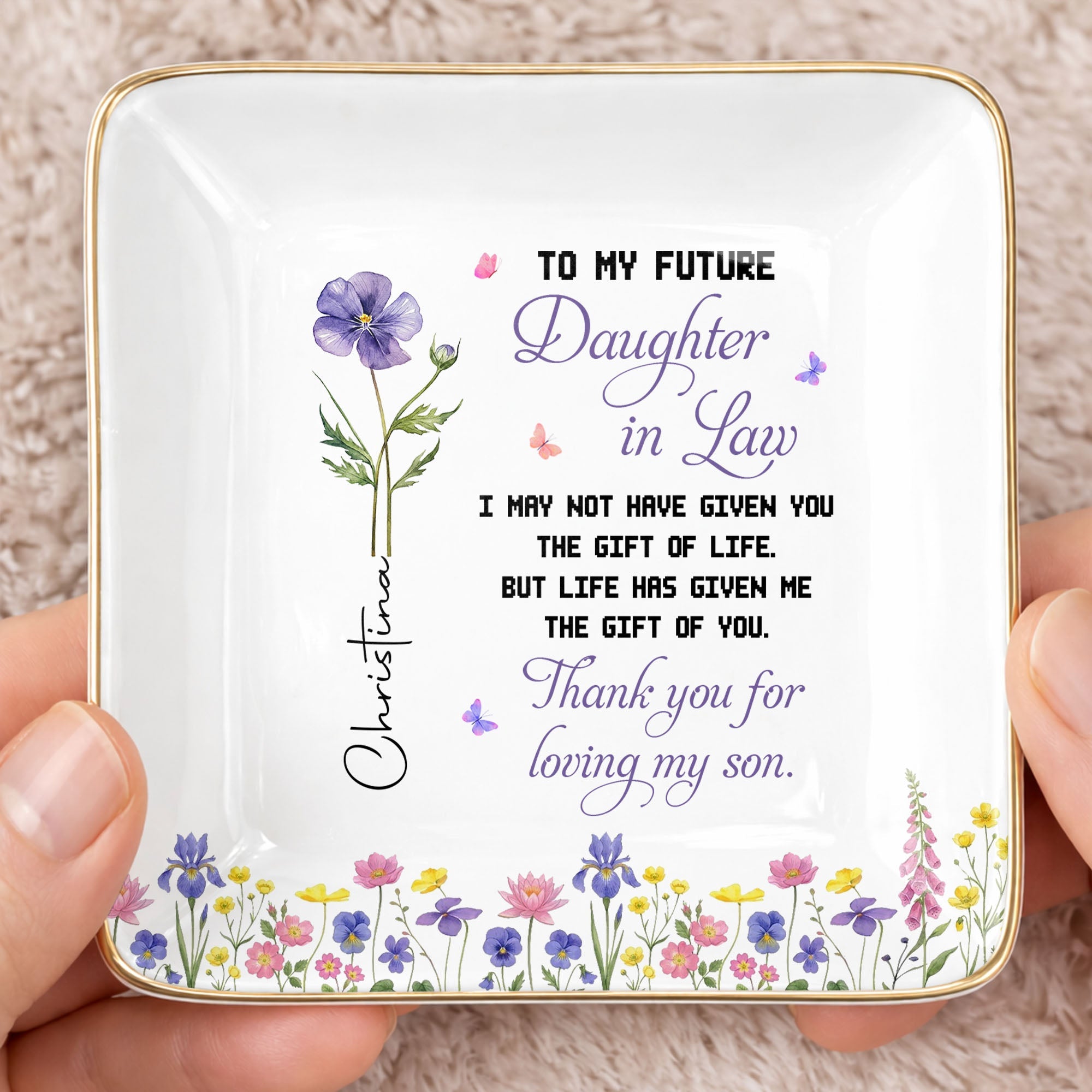 To My Future Daughter In Law Gift Of Life Birth Month Flower - Personalized Custom Jewelry Dish, Ceramic Dish, Square Shape - DILA298_SCRF