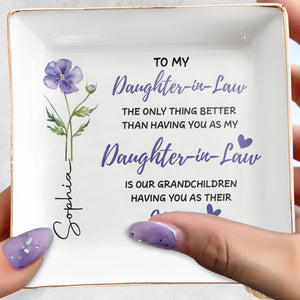 To My Daughter In Law Only Thing Better Birth Month Flower Hearts - Personalized Custom Jewelry Dish, Square Ceramic Dish - DILA306_SCRD