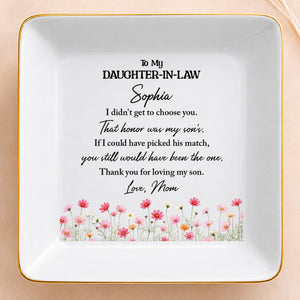 To My Daughter In Law Floral Jewelry Dish With Son's Match Message - Personalized Custom Jewelry Dish, Square Ceramic Dish - DILA316_SCRD