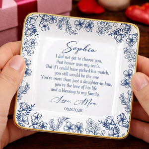 I Did Not Get To Choose You Floral Daughter In Law Gift - Personalized Custom Jewelry Dish, Ceramic Dish, Square Shape - DILA322_SCRF