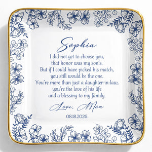 I Did Not Get To Choose You Floral Daughter In Law Gift - Personalized Custom Jewelry Dish, Ceramic Dish, Square Shape - DILA322_SCRF