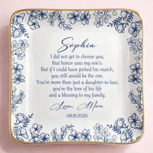 I Did Not Get To Choose You Floral Daughter In Law Gift - Personalized Custom Jewelry Dish, Ceramic Dish, Square Shape - DILA322_SCRF