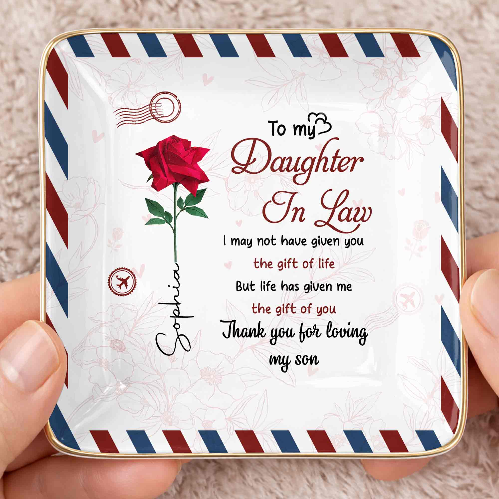 To My Daughter In Law Life Has Given Me The Gift Of You Rose - Personalized Custom Jewelry Dish, Ceramic Dish, Square Shape - DILA332_SCRF