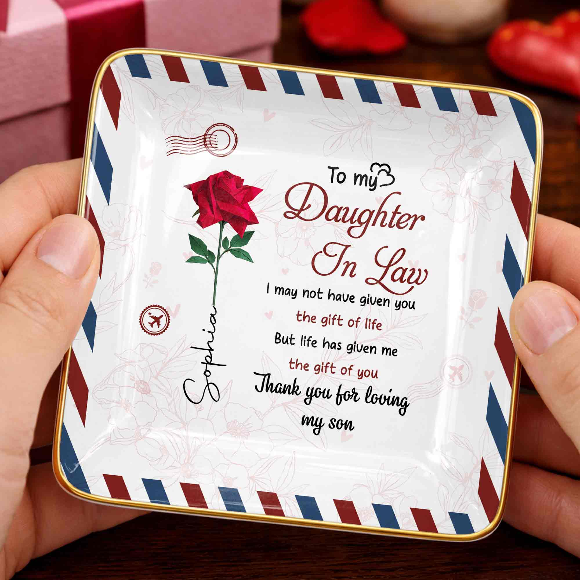 To My Daughter In Law Life Has Given Me The Gift Of You Rose - Personalized Custom Jewelry Dish, Ceramic Dish, Square Shape - DILA332_SCRF