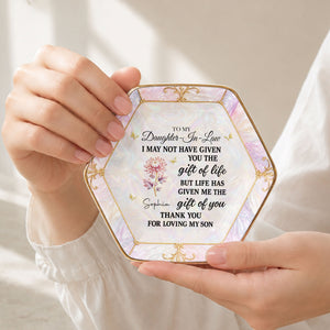 To My Daughter-In-Law Gift Of You Flower Butterfly - Personalized Custom Jewelry Dish, Ceramic Dish, Hexagonal Shape - DILA336_HECRD