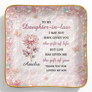 To My Daughter In Law Life Has Given Me The Gift Of You Flower Sea Glass - Personalized Custom Jewelry Dish, Ceramic Dish, Square Shape - DILA345_SCRF