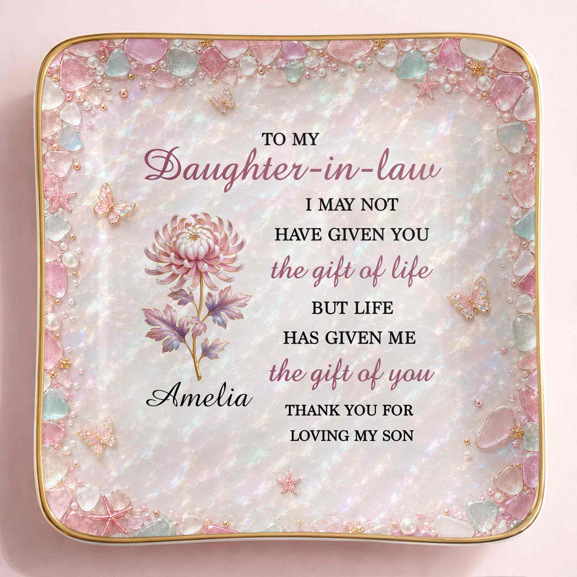 To My Daughter In Law Life Has Given Me The Gift Of You Flower Sea Glass - Personalized Custom Jewelry Dish, Ceramic Dish, Square Shape - DILA345_SCRF