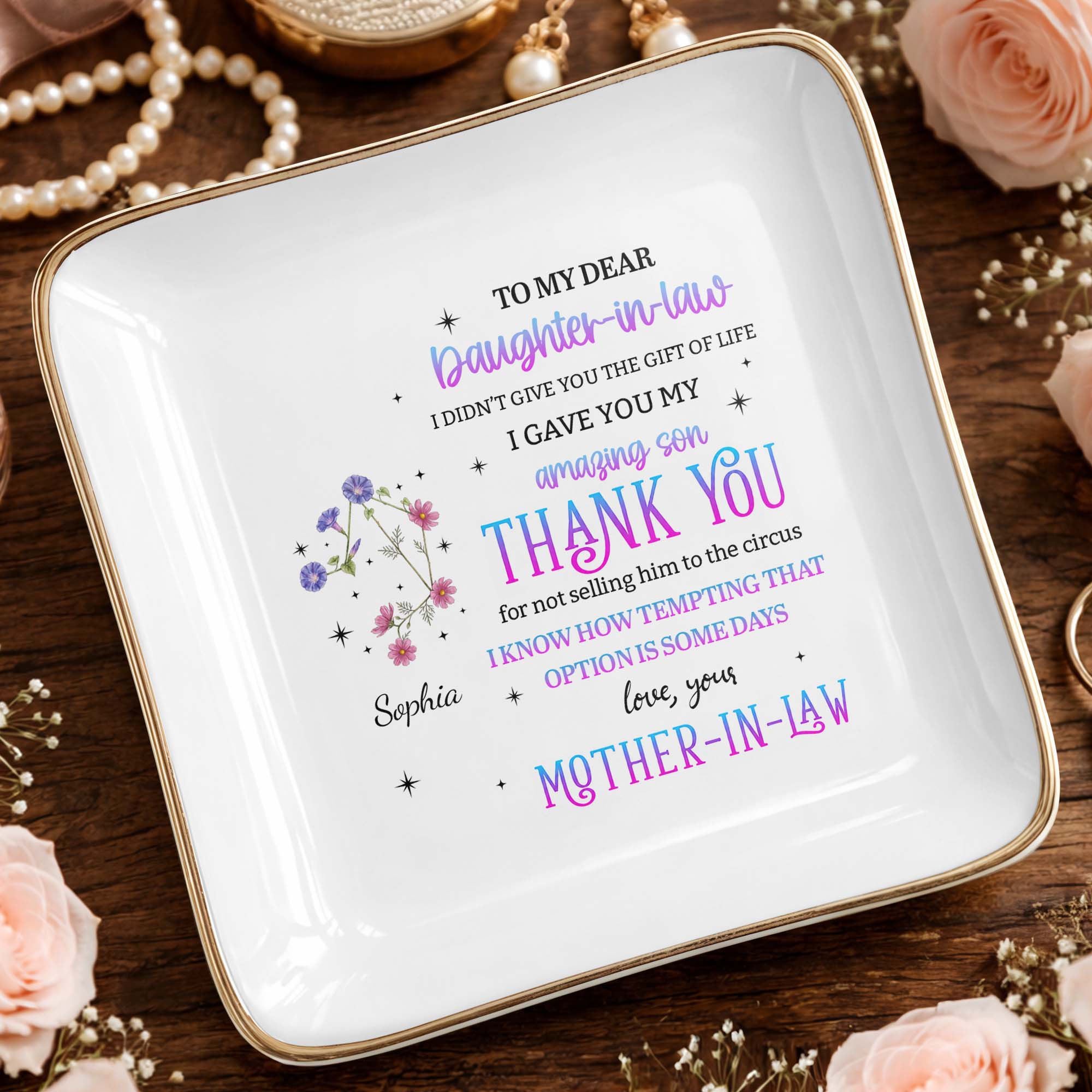 To My Dear Daughter In Law Flower Thank You For Not Selling Him - Personalized Custom Jewelry Dish, Ceramic Dish, Square Shape - DILA356_SCRF