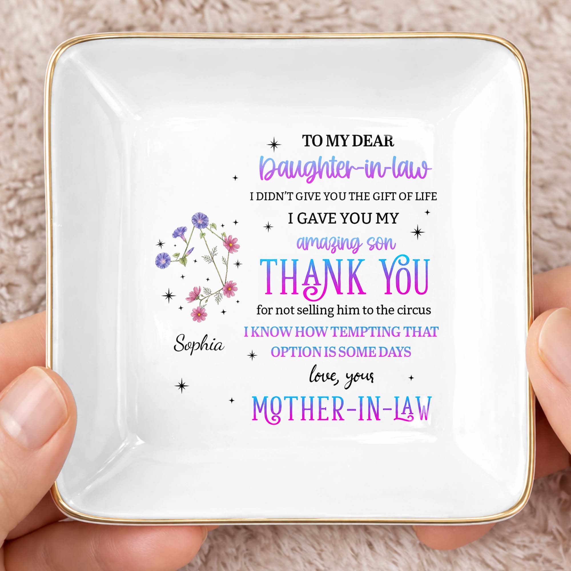 To My Dear Daughter In Law Flower Thank You For Not Selling Him - Personalized Custom Jewelry Dish, Ceramic Dish, Square Shape - DILA356_SCRF