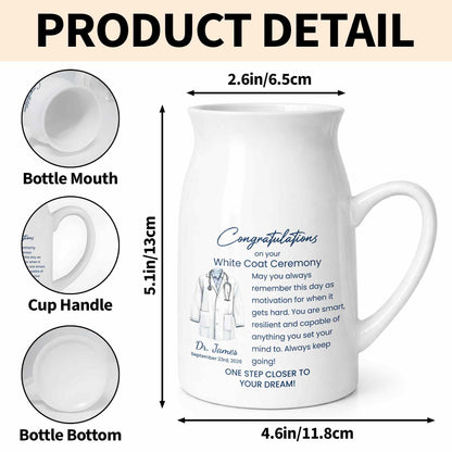 Congratulations On Your White Coat Ceremony With Medical Uniform Design - Personalized Ceramic Flower Vase