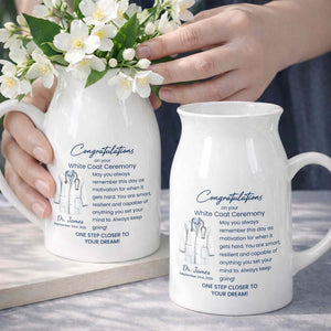 Congratulations On Your White Coat Ceremony With Medical Uniform Design - Personalized Ceramic Flower Vase