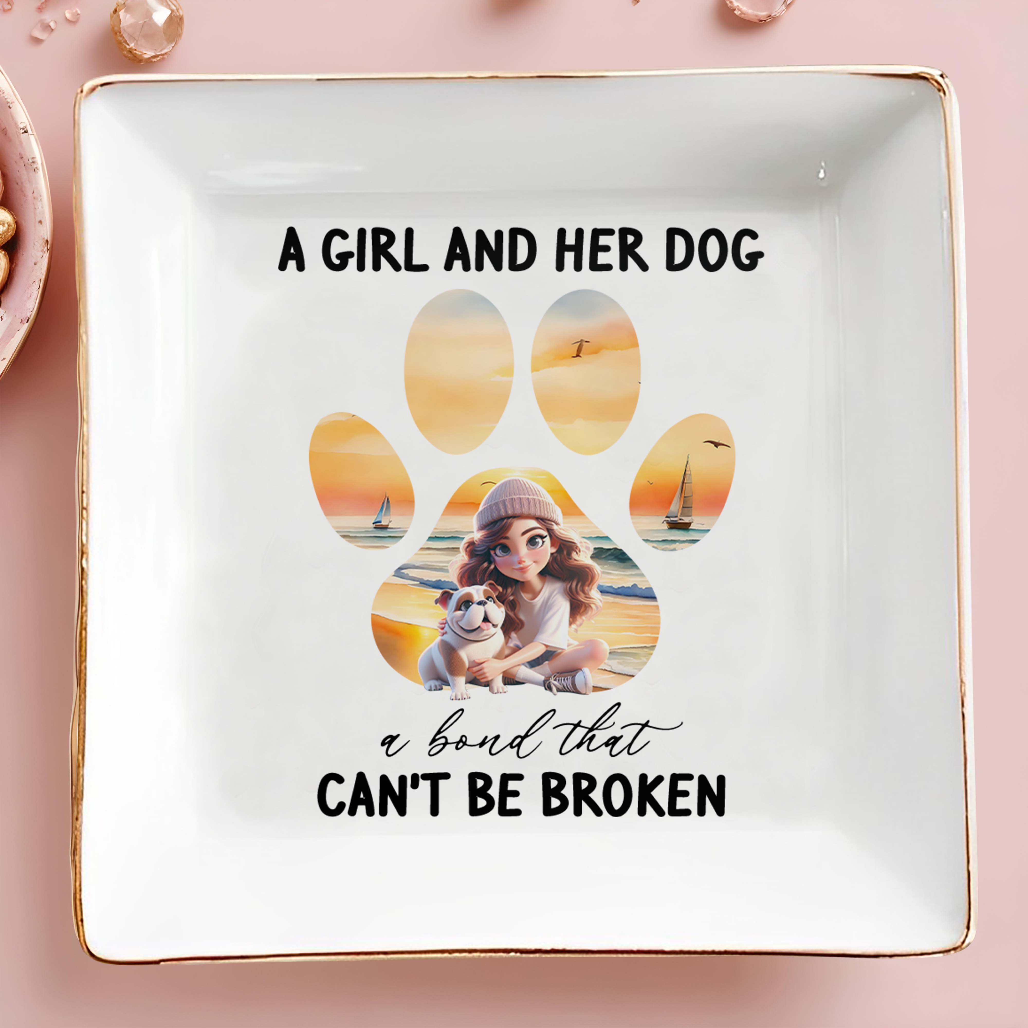 A Girl And Her Dog Bond That Can't Be Broken - Personalized Custom Jewelry Dish - DOG008_SCRD