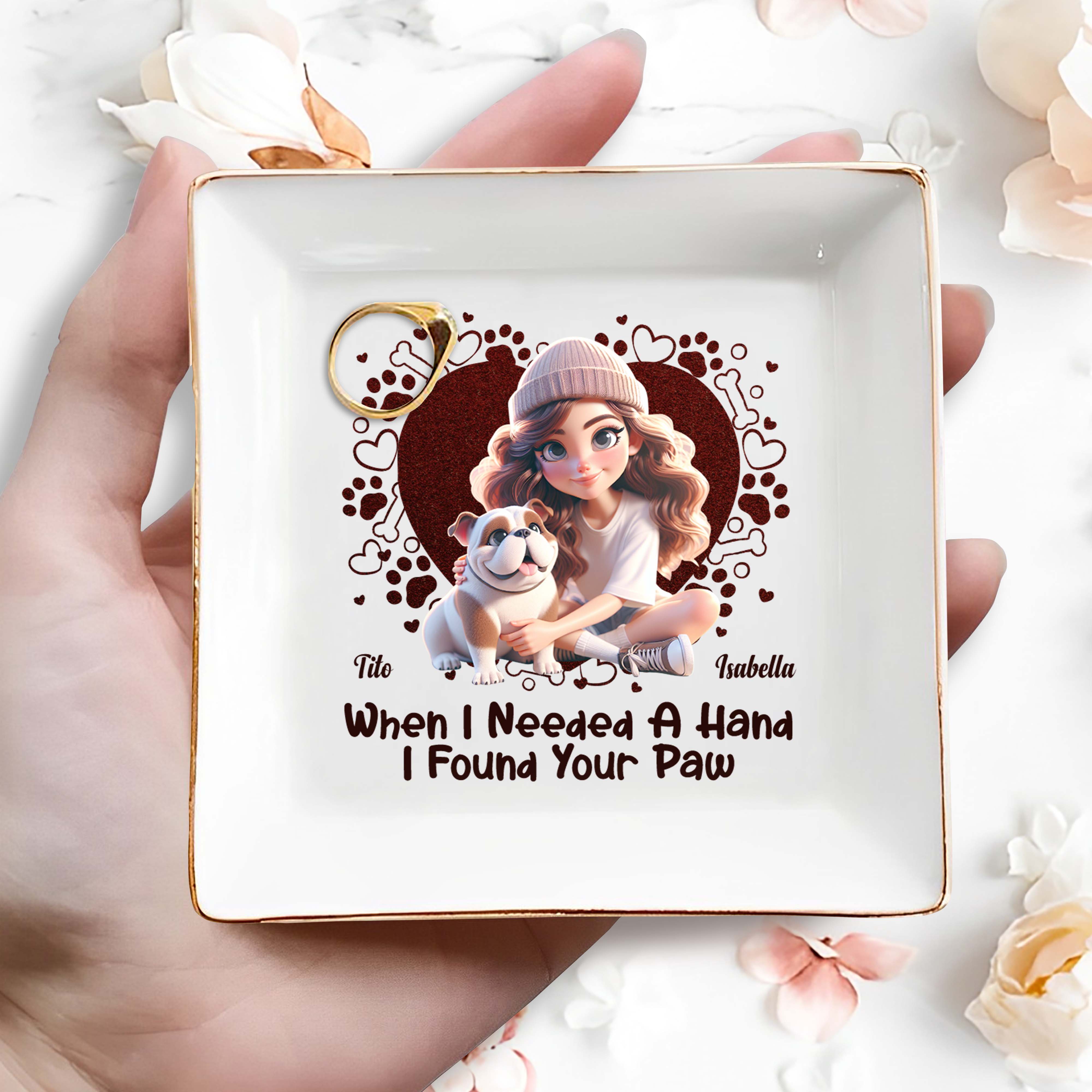 When I Needed A Hand I Found Your Paw With Hearts And Paws - Personalized Custom Jewelry Dish - DOG014_SCRD