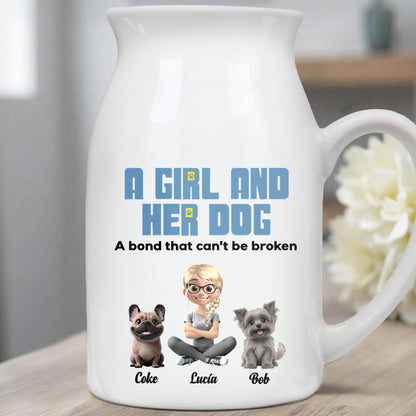 A Girl And Her Dogs, A Bond That Can't Be Broken - Personalized Ceramic Flower Vase