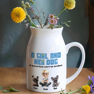 A Girl And Her Dogs, A Bond That Can't Be Broken - Personalized Ceramic Flower Vase