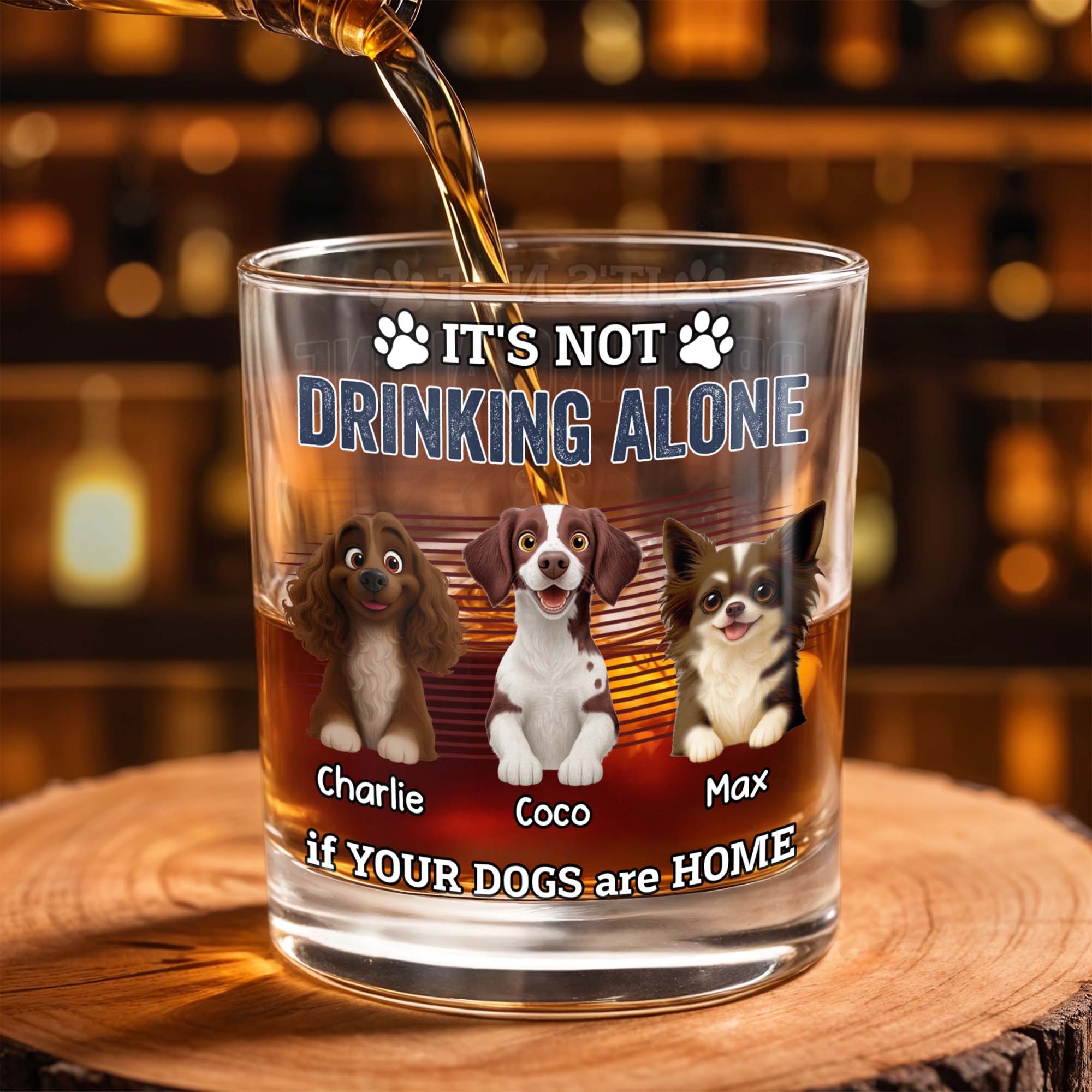 It's Not Drinking Alone If Your Dogs Are Home - Personalized Custom Whiskey Glass - DOG095_RWG